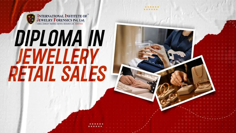 Diploma in Jewelry Retail Sales Management